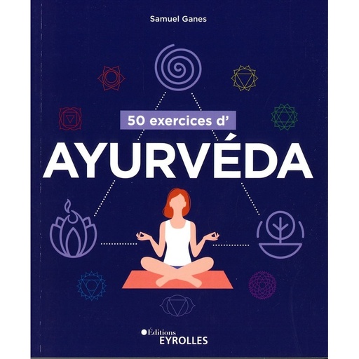 50 exercices d'ayurvéda