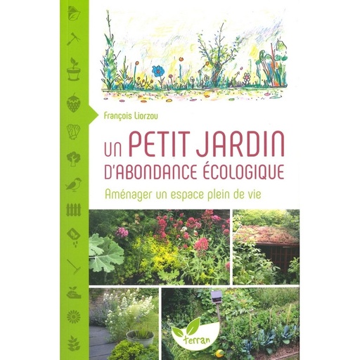 Un Petit jardin d'abondance écologique