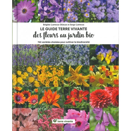 Guide Terre Vivante des fleurs au jardin bio