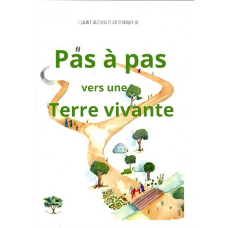 Pas à pas vers une Terre Vivante