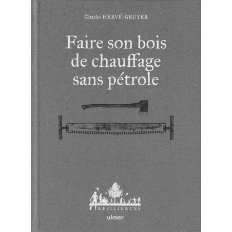 Faire son bois de chauffage sans pétrole