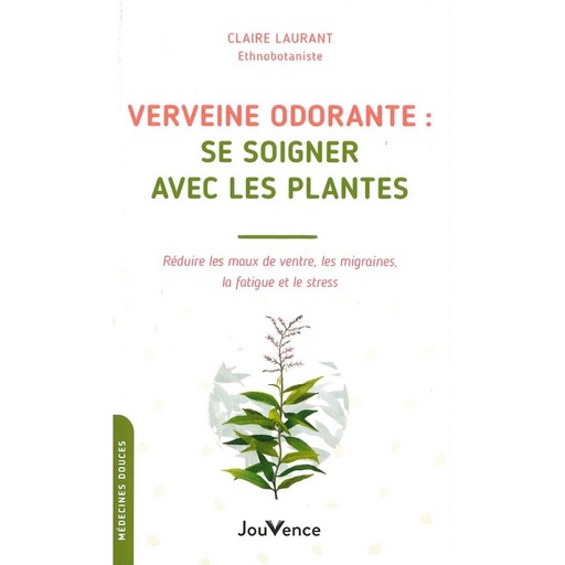 Verveine odorante: se soigner avec les plantes