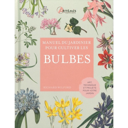 Manuel du jardinier pour cultiver les bulbes