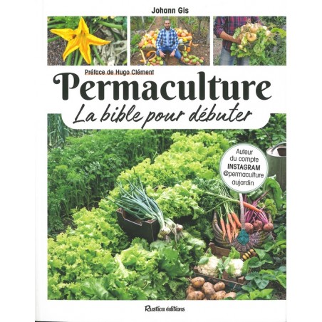 Permaculture la bible pour débuter