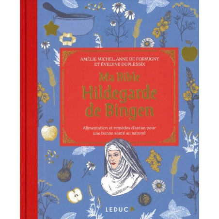 Ma bible Hildegarde de Bingen - édition de luxe