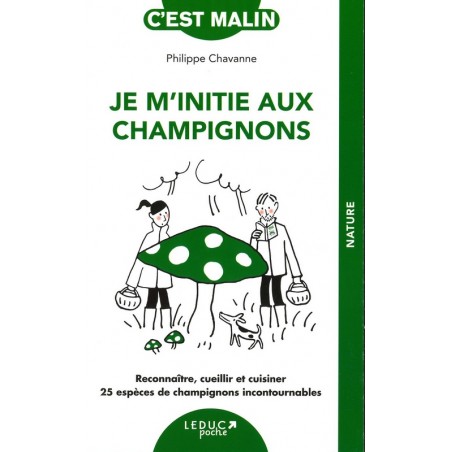 Je m'initie aux champignons c'est malin