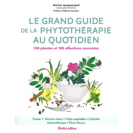 Le grand guide de la phytothérapie au quotidien 