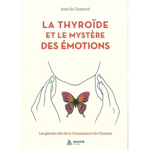 La thyroïde et le mystère des émotions