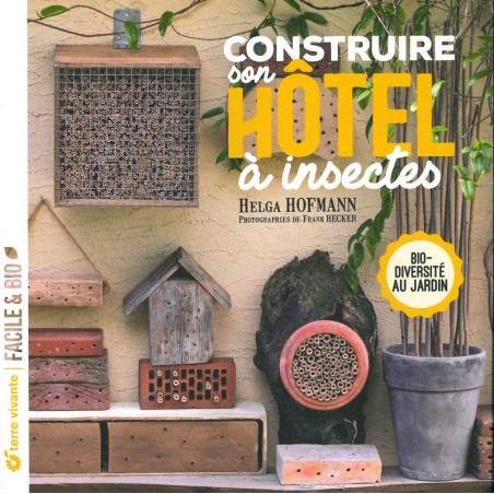 Construire son hôtel à insectes - derniers exemplaires