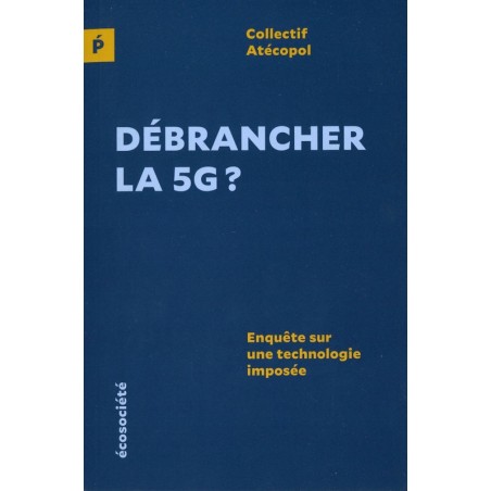 Débrancher la 5 G?