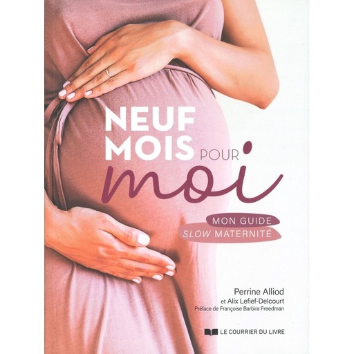 Neuf mois pour moi