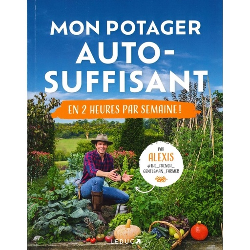 Mon Potager auto-suffisant en 2 heures par semaine