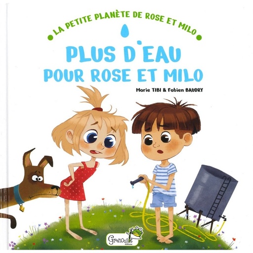 Plus d'eau pour Rose et Milo