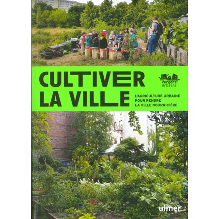 Cultiver la ville