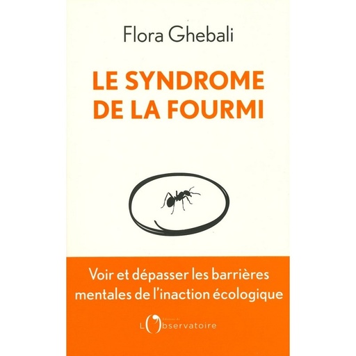 Le Syndrome de la fourmi