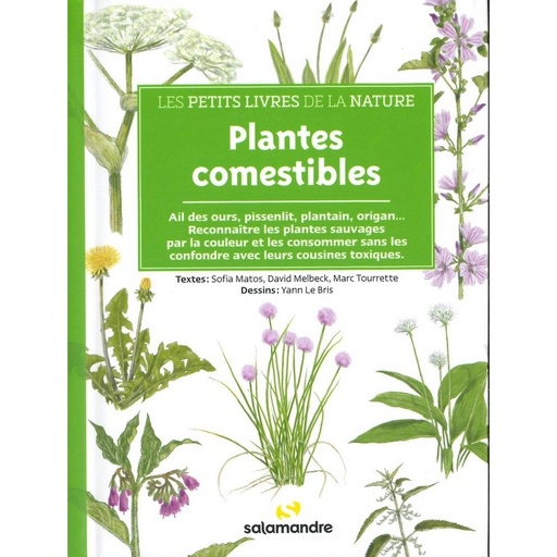 Plantes comestibles les petits livres de la nature