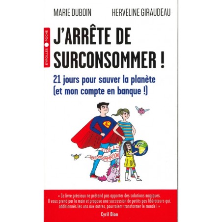 J'arrête de surconsommer!