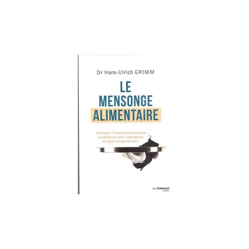 Le Mensonge alimentaire