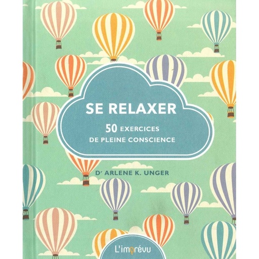 Se relaxer 50 exercices de pleine conscience