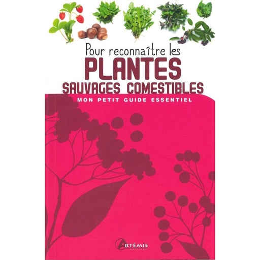 Pour reconnaître les plantes sauvages comestibles