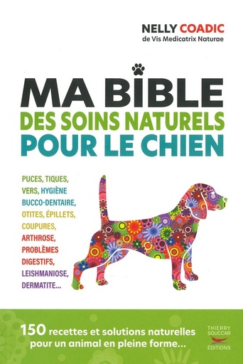 Ma bible des soins naturels pour le chien