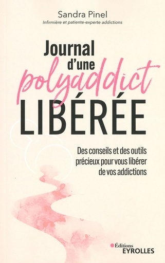 Journal d'une polyaddict libérée