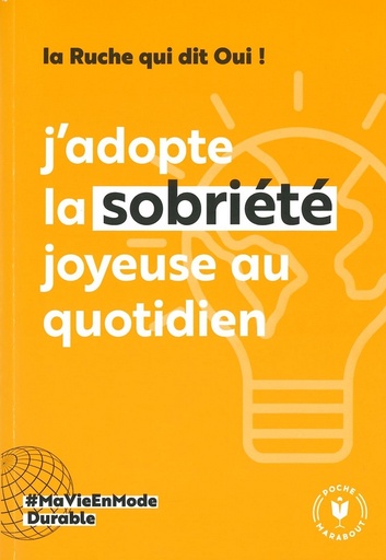 J'adopte la sobriété joyeuse au quotidien