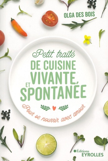 Petit traité de cuisine vivante et spontanée