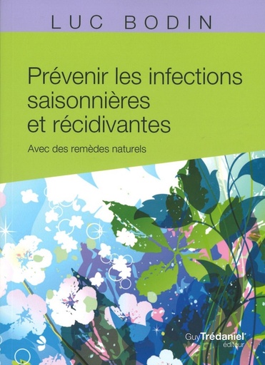 Prévenir les infections saisonnières et récidivantes