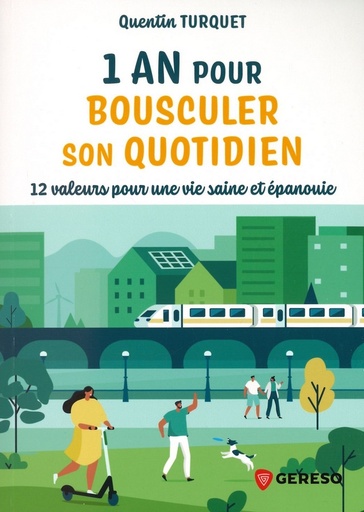 1 an pour bousculer son quotidien