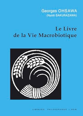 Livre de la vie macrobiotique - soldé