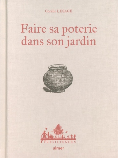 Faire sa Poterie dans son Jardin