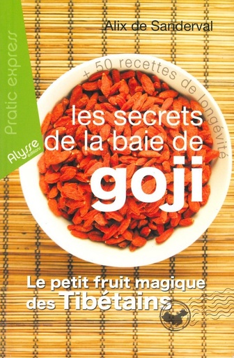 Les secrets de la baie de goji