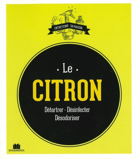 Citron - Détartrer Désinfecter Désodoriser