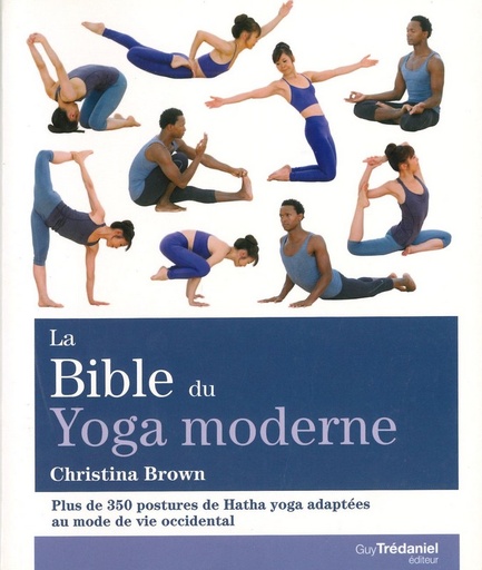 La bible du yoga moderne