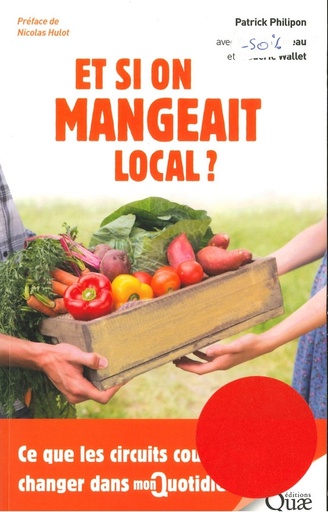 Et si on mangeait local? - soldé