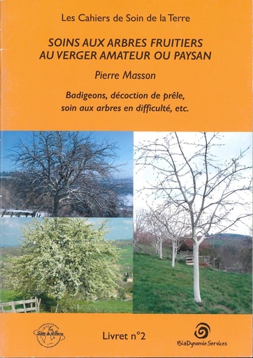 Soins aux arbres fruitiers au verger amateur ou paysan