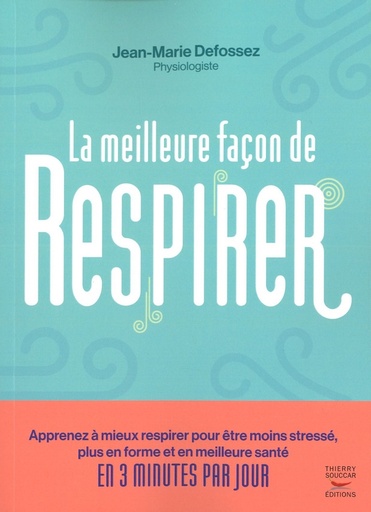 La meilleure façon de respirer