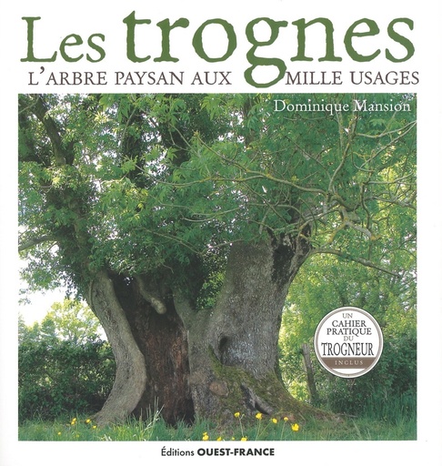 Les trognes l'arbre paysan aux mille usages