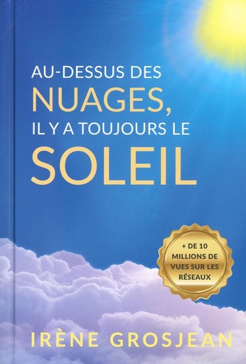 Au-dessus des nuages, il y a toujours le soleil