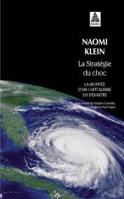 La stratégie du choc - la montée d'un capitalisme du désastre- soldé