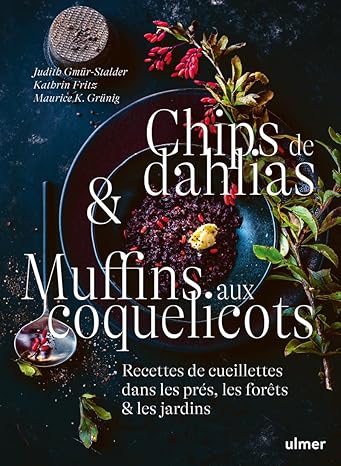 Chips de dalhias & muffins aux coquelicots