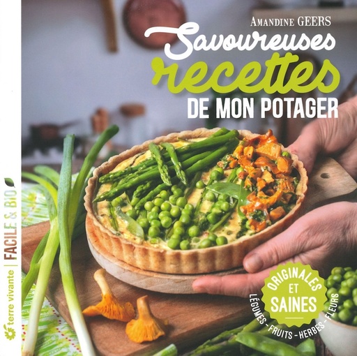 Savoureuses recettes de mon potager