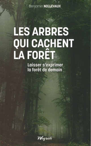 Les arbres qui cachent la forêt