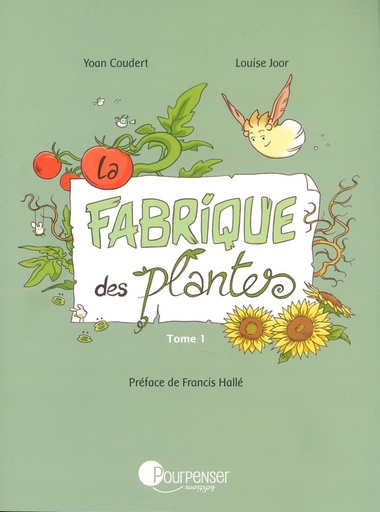 La fabrique des plantes T1