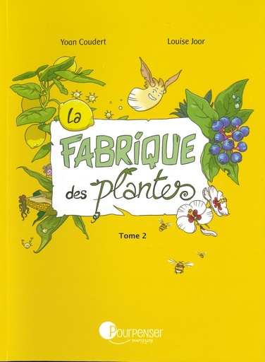 La fabrique des plantes T2