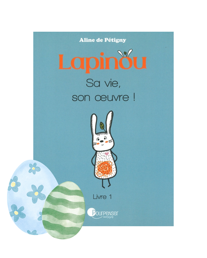 Lapinou sa vie, son oeuvre!