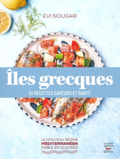 Iles grecques 61 recettes saveurs et santé
