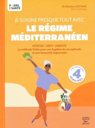 Je soigne presque tout avec le régime méditerranéen