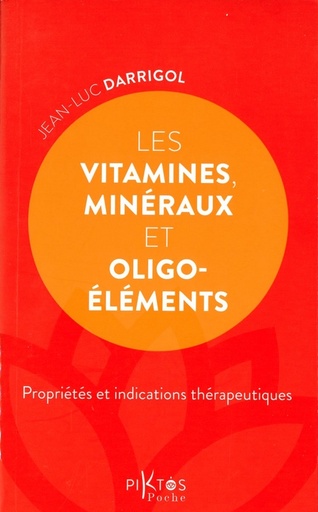 Les vitamines, minéraux et oligo-éléments